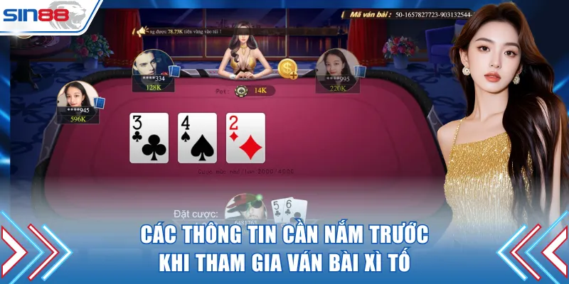 Các thông tin cần nắm trước khi tham gia ván bài Xì Tố