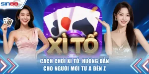 Cách chơi Xì Tố