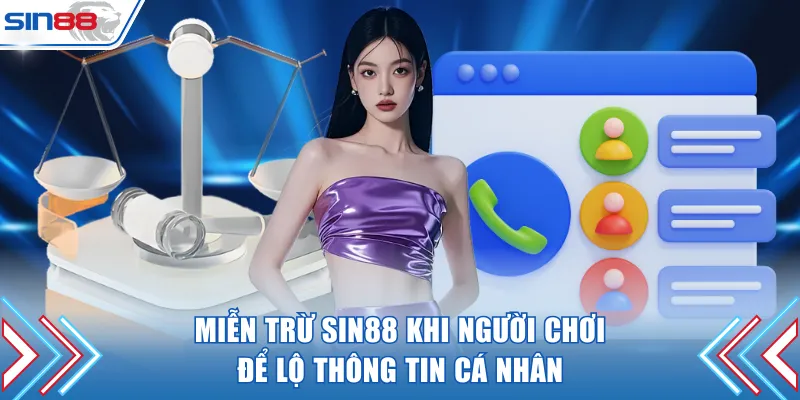 Nhà cái được miễn trừ khi người chơi để lộ thông tin cá nhân
