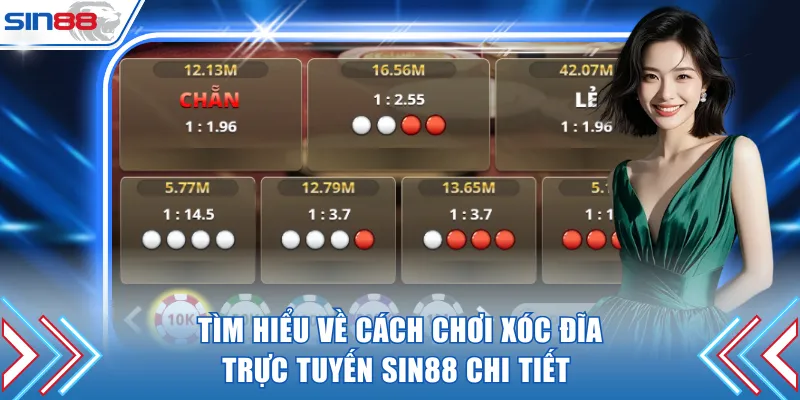 Tìm hiểu về cách chơi xóc đĩa online SIN88 chi tiết 